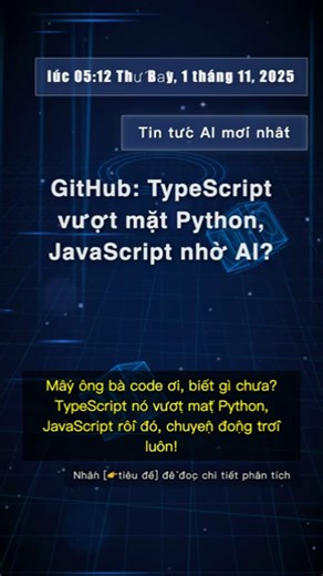 🧐👉 GitHub: TypeScript vượt mặt Python, JavaScript nhờ AI? #QixNewsAI