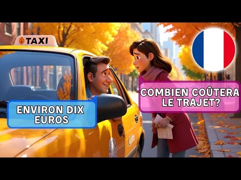 Nous Apprenons le Français Grâce aux Dialogues (A1–A2) : 10 Conversations Simples en Taxi
