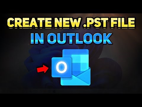 How to Create New PST File in Outlook (Tutorial)