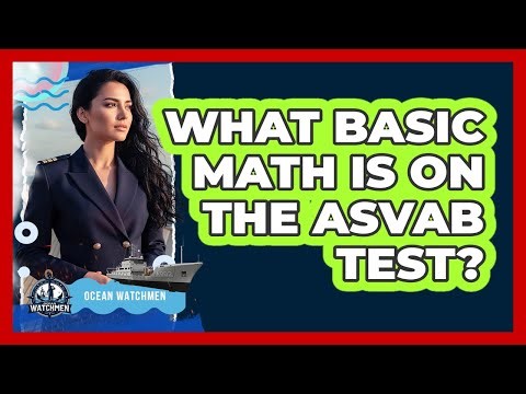 What Basic Math Is On The ASVAB Test?