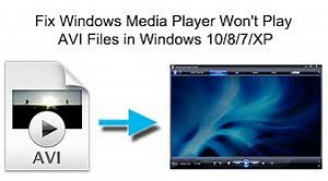 How to Fix Windows Won't Play AVI Files | Quick Steps