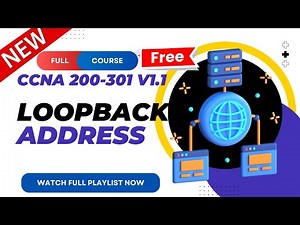 19. IPv4 Review and Loopback Address | CCNA 200-301 v1.1 | CCNA v1.1 | New CCNA Course |Ajay Kumawat