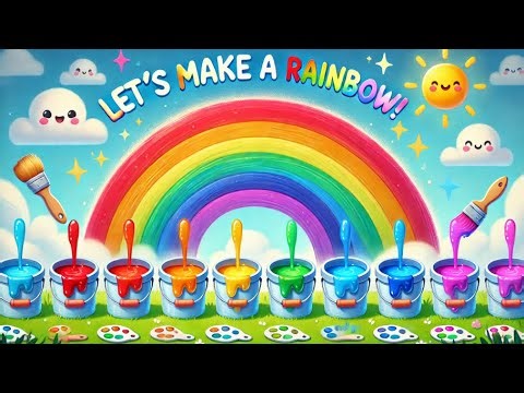 Let's Make A Rainbow For Kids