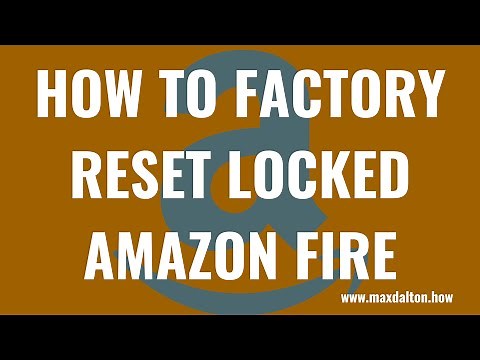 How to Factory Reset a Locked Amazon Fire
