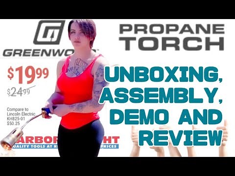 Unboxing and Assembly of Greenwood Propane Torch | Harbor Freight Demonstration |
