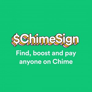 13K views · 167 reactions | Introducing $ChimeSign. It's the easiest way to find, boost, and pay anyone on Chime. What’s yours? Head over to Settings, then edit your Personal Information to customize your unique sign, or use the one that’s already been created for you. #ChimeSign | Chime | Facebook