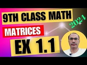 Class 9 Maths Chapter 1 Exercise 1.1 || Matrices And Determinants