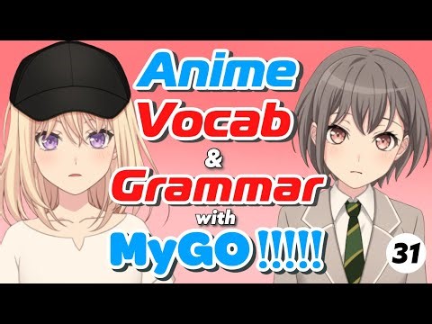 Learn Natural Japanese with Anime: MyGo!!!!! 🇯🇵N5–N3 Grammar, Vocab & Listening Practice #31