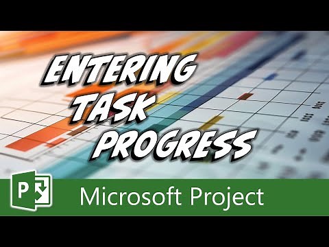 Entering Task Progress in Microsoft Project
