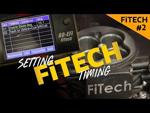 FiTech Tuning: Setting the timing