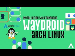 How to Install Waydroid on Arch Linux | Waydroid Installation on Arch Linux | Android in Linux