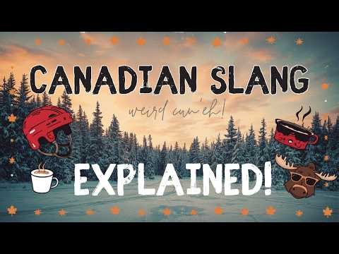 Canadian Slang You NEED to Know (Real English You’ll Hear in Canada)