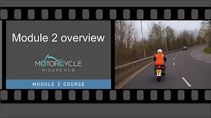 Module Two Overview - Motorcycle Riders Hub