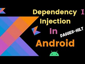Dependency Injection in Android | Dagger-Hilt tutorial | Kotlin | Part -1 in Hindi :)