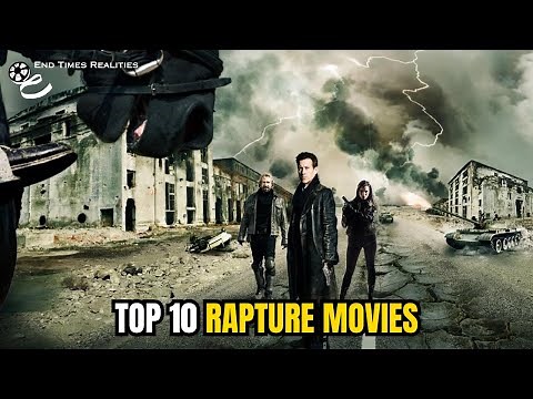 Top 10 Rapture Movies || Best Christian Movies on Rapture