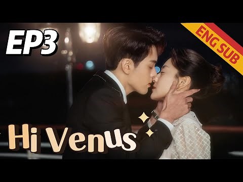 [Romantic Comedy] Hi Venus EP3 | Starring: Joseph Zeng, Liang Jie | ENG SUB