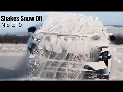 New Nio ET9 Shakes Snow Off Like A Puppy