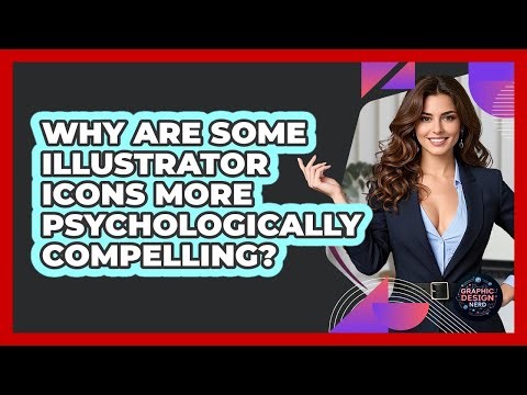 Why Are Some Illustrator Icons More Psychologically Compelling? - Graphic Design Nerd