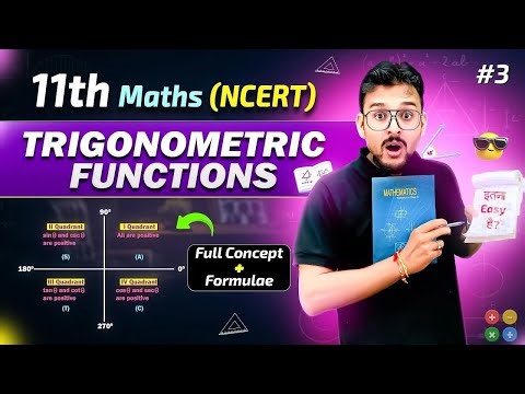 Class 11 Maths | Trigonometric Functions Made Easy | NCERT Concepts | by Pranav Pandey