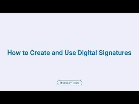 Bluebeam Revu: How to Create and Use Digital Signatures