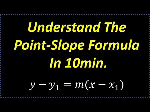 Learn The Point-Slope Formula In 10 min.