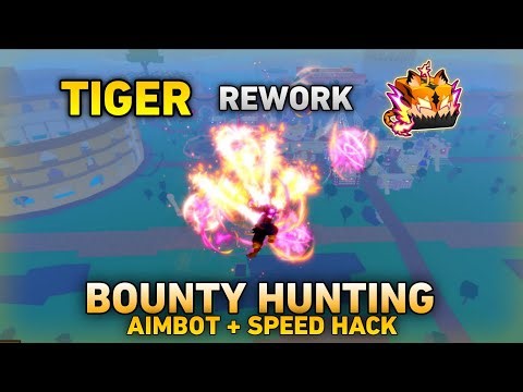 Tiger Rework Bounty Hunting With AIMBOT + SPEED HACK Script | The New Tiger Rework is Good?