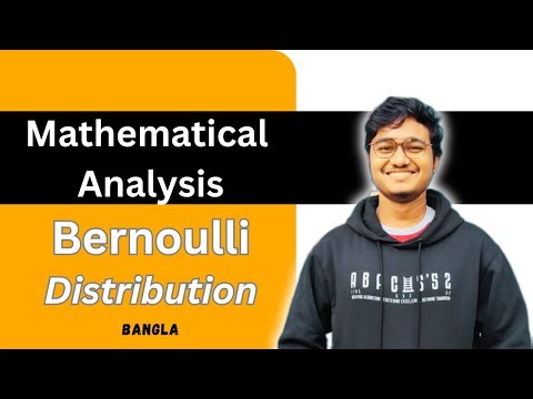 Bernoulli Distribution/Random Variables with Example in Bangla || Mathematical Analysis || CSE