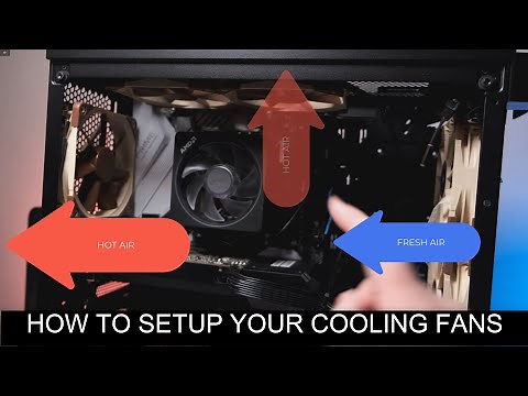 Custom PC Build: How to setup your desktop cooling fans for proper air flow