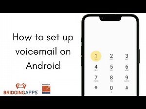 Set Up and Access Your Voice Mail on an Android Phone