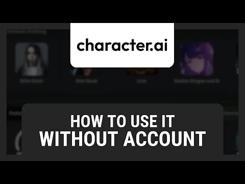How to Use Character AI Without Account