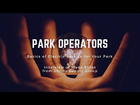 Park Operators: Get the Basics of Electrical Service for your Campground or RV Park