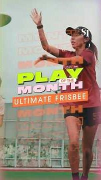 Play of the Month: Ultimate frisbee