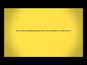 How to Clean Up WinSxS Component Store folder in Windows 10 and Windows 11