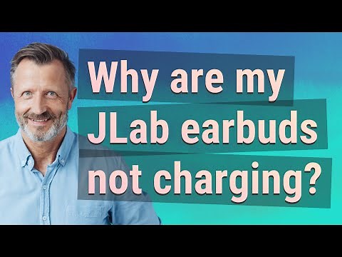 Why are my JLab earbuds not charging?