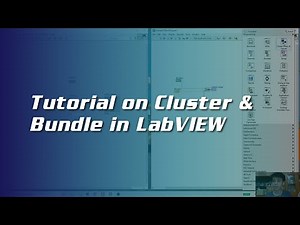 Tutorial on Cluster and Bundle in LabVIEW