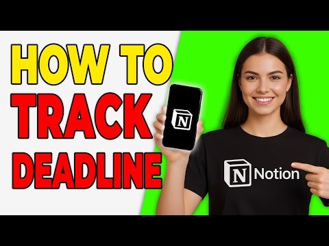 How To Track Deadlines In Notion Automatically [No Missed Tasks]