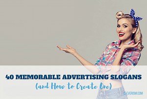 40 Memorable Advertising Slogans (and How to Create One)