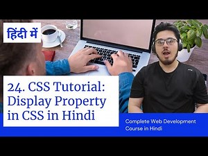 CSS Tutorial: CSS Display Property | Web Development Tutorials #24