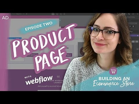 Building a product page | Webflow Ecommerce series - Episode 2