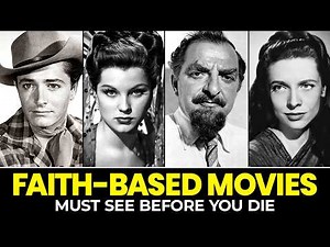 10 BEST MUST WATCH Faith-Based Golden Age Hollywood Movies