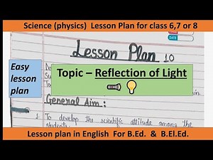 Physical Science Lesson plan || Topic - Reflection of Light 💡 (Science) // class-6,7 or 8 👍👍