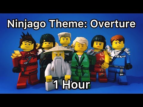Ninjago Theme: Overture 1 hour
