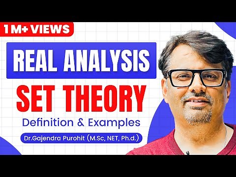 Real Analysis | Set Theory | Set Theory Basic Definition & Examples