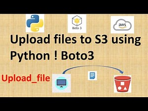 How to Upload files from local to AWS S3 using Python (Boto3) API | upload_file method |Handson Demo