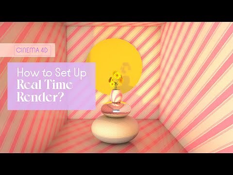 Cinema 4D: How to Set Up Real Time Render