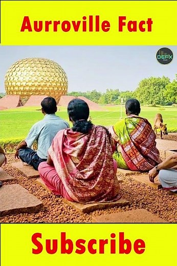 Auroville the mysterious city of india || Amazing fact about india #sriaurobindo #indianphilosopher