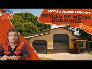 The Most Important Styles Of Metal Buildings | Metal Building Monday