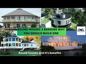 Roundhouses 5 Reasons Why You Should Build One | Benefits of Round Houses