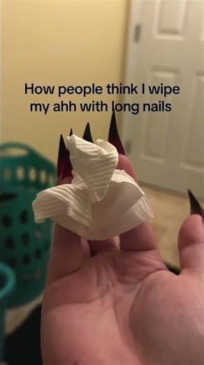 Curious, how do you wipe with long nails?