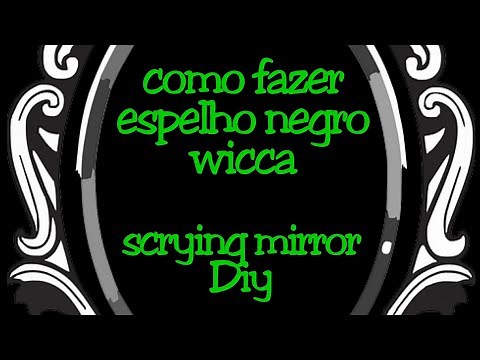 Como fazer espelho negro wicca fácil e barato - wicca black (scrying)mirror diy
